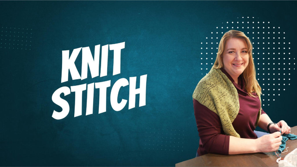 How to do a Knit Stitch